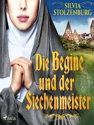 cover image of Die Begine und der Siechenmeister